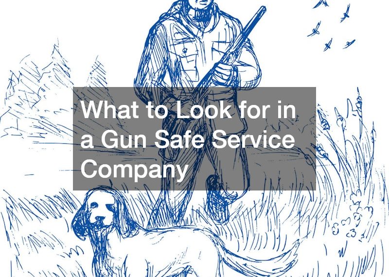 What to Look for in a Gun Safe Service Company