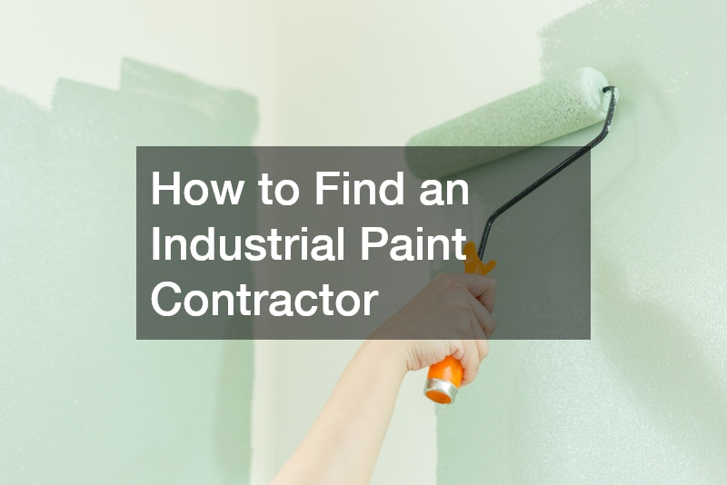 How to Find an Industrial Paint Contractor